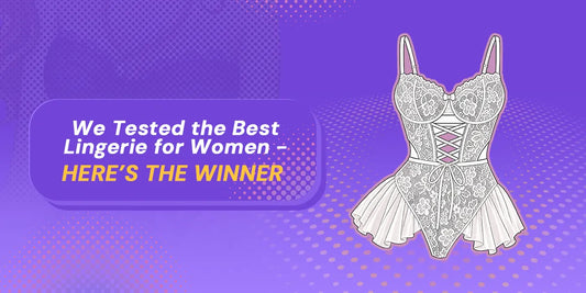 What Is the Best Lingerie for Women?